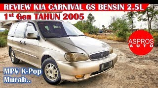 Review Big Mpv Murah : Kia Carnival Gs Bensin 2.5L V6 Tahun 2000 By Aspros Auto - Youtube