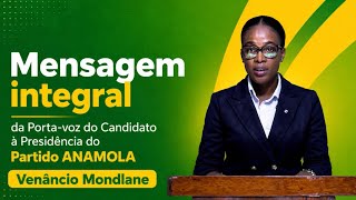 𝐌𝐞𝐧𝐬𝐚𝐠𝐞𝐦 𝐢𝐧𝐭𝐞𝐠𝐫𝐚𝐥 𝐝𝐚 𝐏𝐨𝐫𝐭𝐚-𝐯𝐨𝐳 𝐝𝐨 𝐂𝐚𝐧𝐝𝐢𝐝𝐚𝐭𝐨 𝐚̀ 𝐏𝐫𝐞𝐬𝐢𝐝𝐞̂𝐧𝐜𝐢𝐚 𝐝𝐨 𝐏𝐚𝐫𝐭𝐢𝐝𝐨 𝐀𝐍𝐀𝐌𝐎𝐋𝐀, 𝐕𝐄𝐍Â𝐍𝐂𝐈𝐎 𝐌𝐎𝐍𝐃𝐋𝐀𝐍𝐄