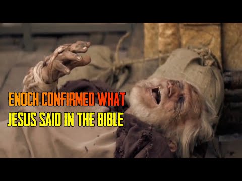 Enoch Confirmed What Jesus Said In The Bible