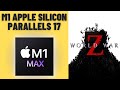 World War Z - Parallels 17.1 - MacBook Pro 2021 M1 Max 32 GB