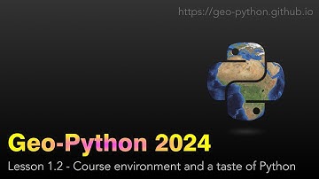 Geo-Python 2024 Lesson 1.2 - Course environment and a taste of Python