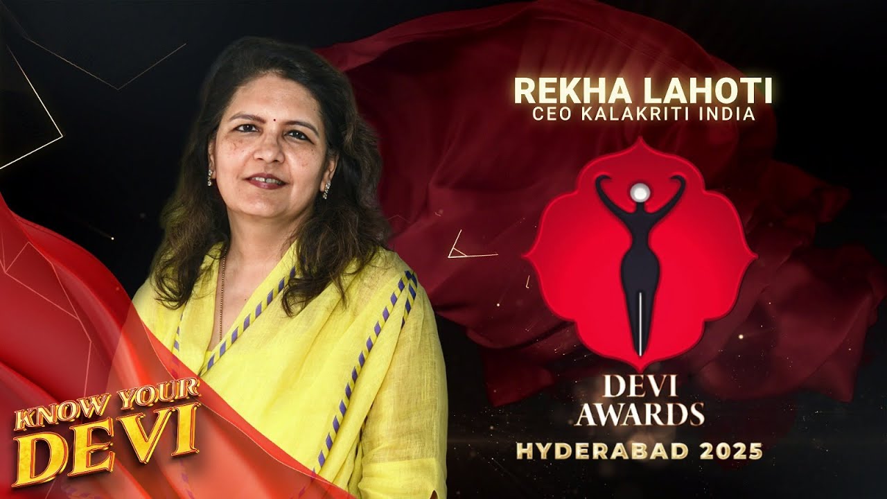 Награды Деви в Хайдарабаде, 2025 год | Знай свою Деви, Рекха Лахоти - генеральный директор Калакр...