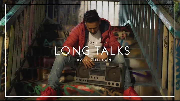 Long Talks (Official Video) | Bali Dhillon | The T...