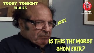 Today Tonight 11-4 - Is this the worst show ever Nope.