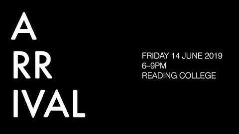 ARRIVAL - READING COLLEGE TEASER