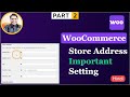 WooCommerce Store Address Explain Complete Setting Hindi | WooCommerceTutorial Part 2