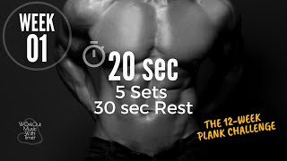 The 12-Week Plank Challenge - Week 1 | Plank Timer With Music - 20 sec 5 Sets / 30 sec Rest | 87