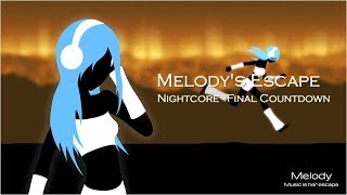 「 ♫ Melody's Escape - Final Countdown ♫」