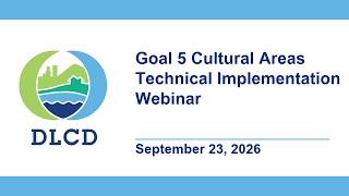 Goal 5 Cultural Areas Technical Implementation Webinar - September 23, 2026