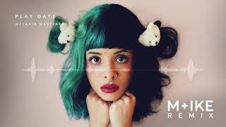 Melanie Martinez - Play Date (M+ike Remix)