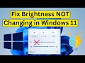 How to Fix Brightness Not Changing Problem in Windows 11