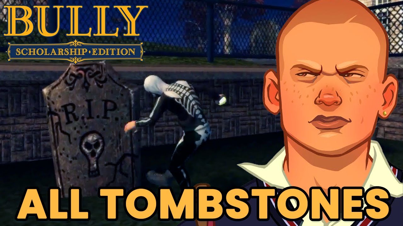 Bully Backpack Rocks Bully - ALL TOMBSTONE LOCATIONS - Halloween Guide - YouTube