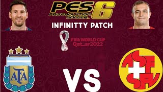 PES 6 PC INFINITTY PATCH MUNDIAL QATAR 2022 ARGENTINA VS SUIZA