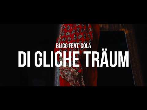 BLIGG feat. Gölä – «Di gliche Träum» (Offizieller Videoclip)