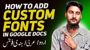 How to Add Custom Fonts in Google Docs || Google Docs ma Urdu / Hindi / Arabic Fonts kasa add karin