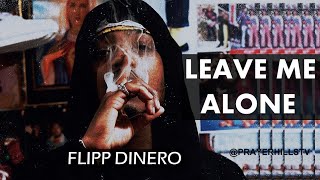 Leave me alone- Flipp Dinero(Video Lyric\/Letra)