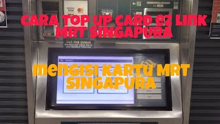 CARA TOP UP CARD EZ LINK MRT SINGAPORE  ll CARA MENGISI KARTU MRT SINGAPORE