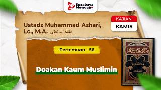 Doakan Kaum Muslimin - Ustadz Muhammad Azhari, Lc., M.A.