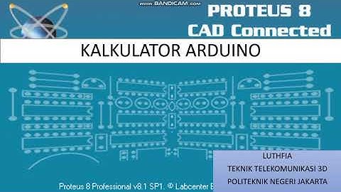 Simulasi Kalkulator Arduino Menggunakan Proteus 8 & Arduino IDE