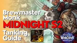 Brewmaster Monk Midnight Season 2 Beginner Raid & M+ Guide