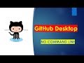 Learn how to use Github Desktop 2019