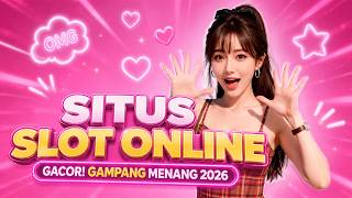 Situs Judi Slot Online Terpercaya Mudah Jackpot 2026 dan Situs Slot Online Paling Gacor Saat ini