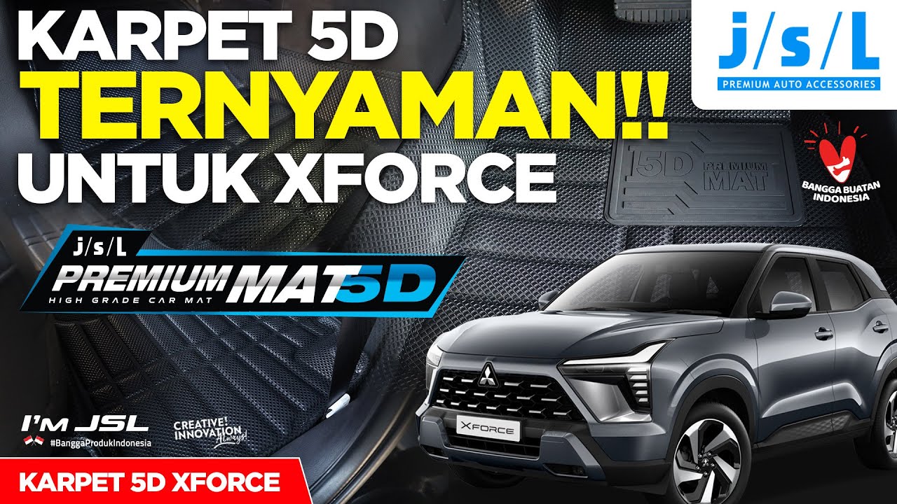 KARPET 5D WAJIB UNTUK X-FORCE | JSL PREMIUM MAT 5D - YouTube