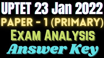 UPTET Answer Key 23 Jan 2022|UPTET Paper 1 Answer Key|Shift 1 Exam Analysis|#uptet#answerkey#paper1