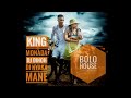 KING MONADA & DJ DINOH DI |NYAKA MANE WA HENU