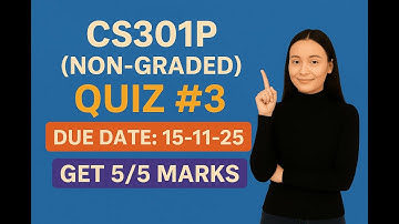 CS301P Quiz 3 Non-Graded