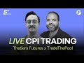 Live Trading CPI Inflation —  8:30AM LIVE MARCH DATA, Trading Futures and Stocks | 5ers &amp; TTP Stream