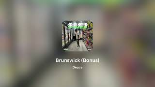 Deuce - Brunswick (Bonus)