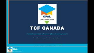 TCF CANADA Presentation by OPAL: The Ultimate Guide to Succeeding in Your Immigration to Canada