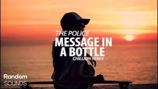 The Police - Message in a bottle (Chillion Remix)