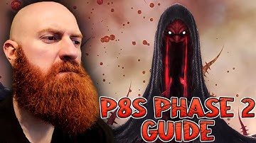 P8S Guide by Xeno (Phase 2) | FFXIV Abyssos: The Eighth Circle (Savage) Phase 2 In Depth Guide