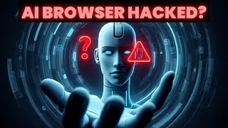 Ai Browsers Can Be Hacked Without You Clickingheres How