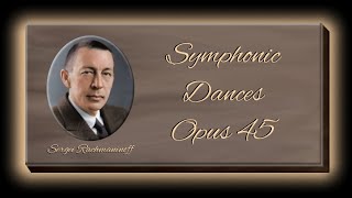 Rachmaninoff - Symphonic Dances, Opus 45