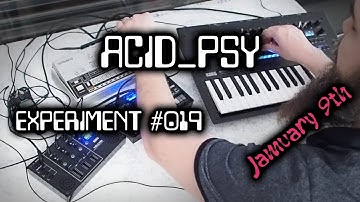 acid_psy - minilogue xd, NuBass, TR-06 Experiment 019 #Jamuary2022