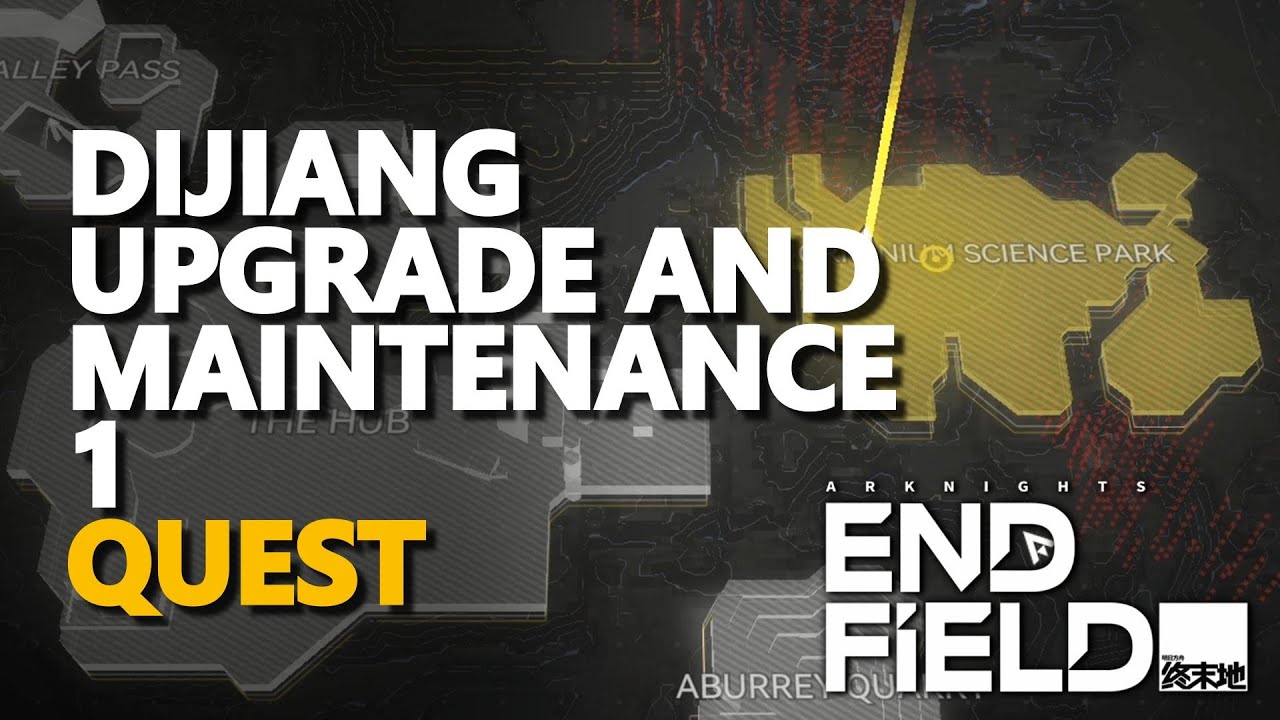 Dijiang Upgrade and Maintenance 1 Arknights Endfield