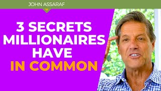 3 Secrets All Millionaires Have in Common - John Assaraf Profile