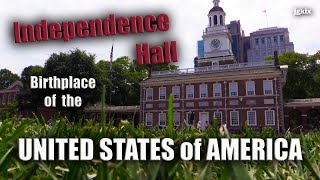 Independence Hall - Birthplace of the United States of America