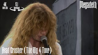 Megadeth - Head Crusher (The Big 4 Tour) [5.1 Surround / 4K Remastered]