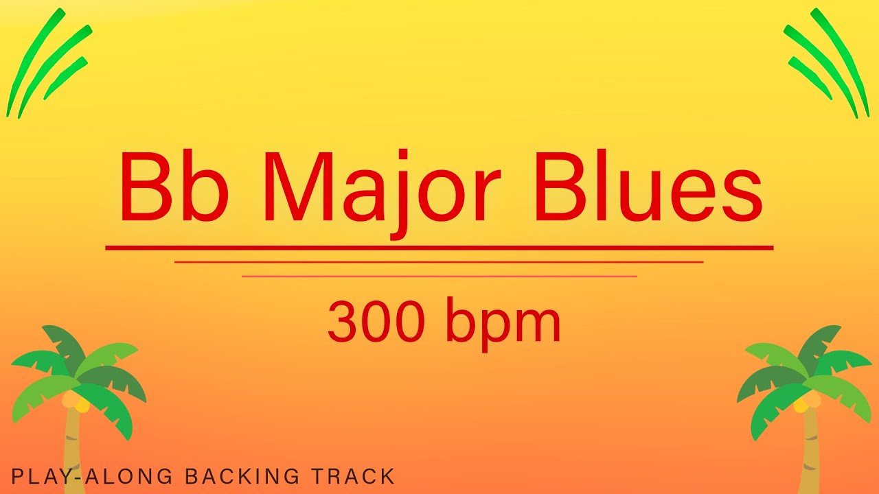 Bb Major Blues | 300 bpm | Jazz Swing | Play-Along Backing Track