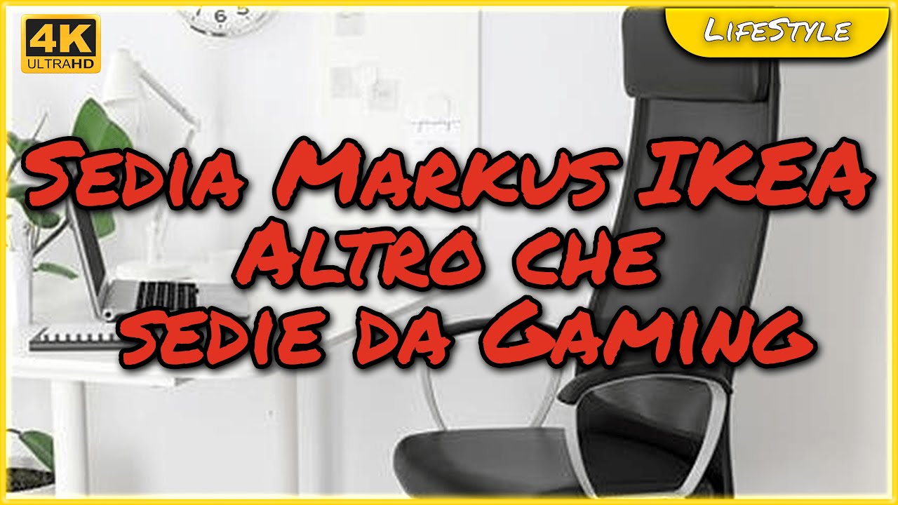 Sedia Markus IKEA | Altro Che Sedie Da Gaming! - YouTube