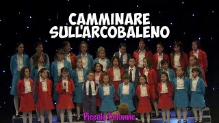 Vignette de la vidéo "Camminare sull' arcobaleno - canzone per bambini - sub ita"