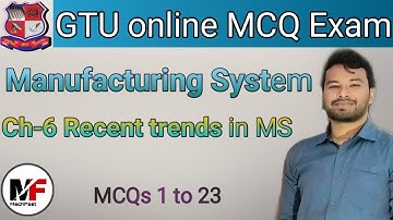 GTU Online MCQ Exam| Manufacturing System| Ch-6 Recent trends in MS| Multiple Choice Questions