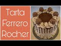 Tarta Ferrero Rocher | Sweet Shop Victoria