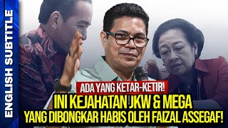 ADA YANG KETAR-KETIR! INI KEJAHATAN JKW & MEGA YANG DIBONGKAR HABIS OLEH FAIZAL ASSEGAF!