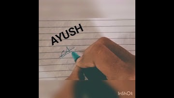 Ayush name signature