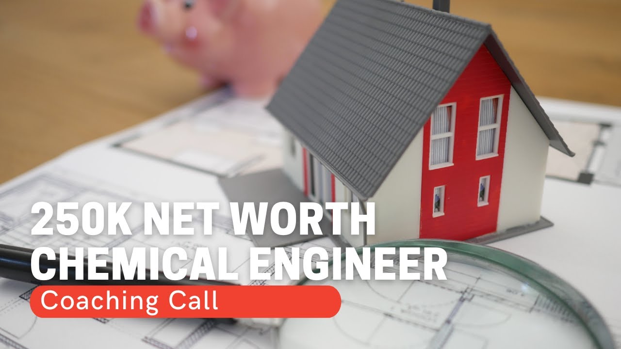 250k-net-worth-chemical-engineer-coaching-call-youtube